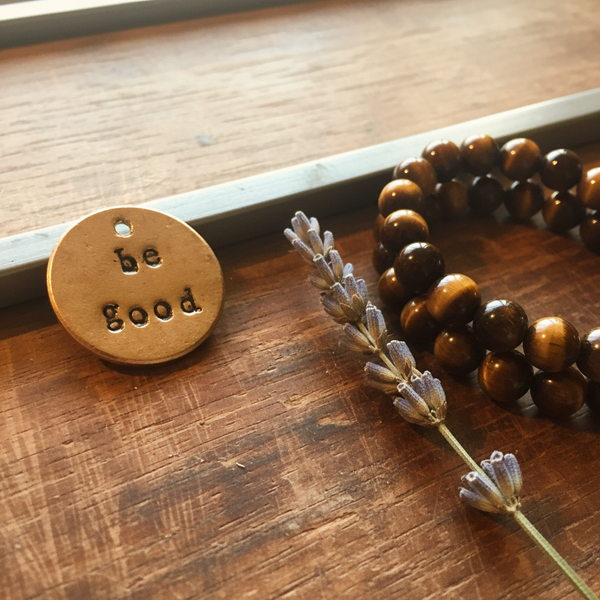 Be Good handmade bronze charm — hand-stamped keepsake by A Well Run Life