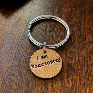 I am Vaccinated A Well Run Life I am Vaccinated Key Chain ($19.99) 